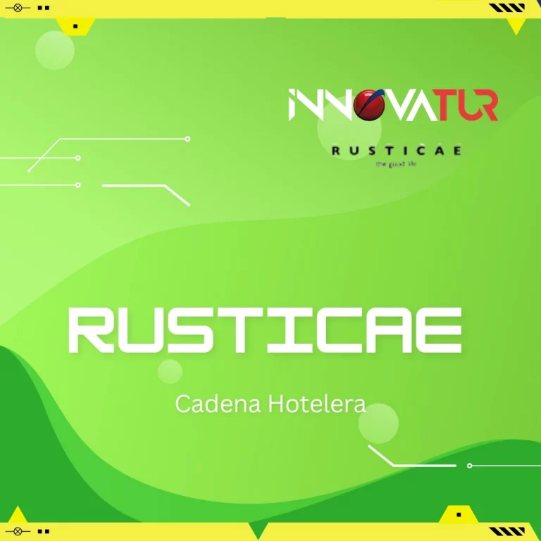 Proveedores para Agencias de Viajes Rusticae (Cadena Hotelera)
