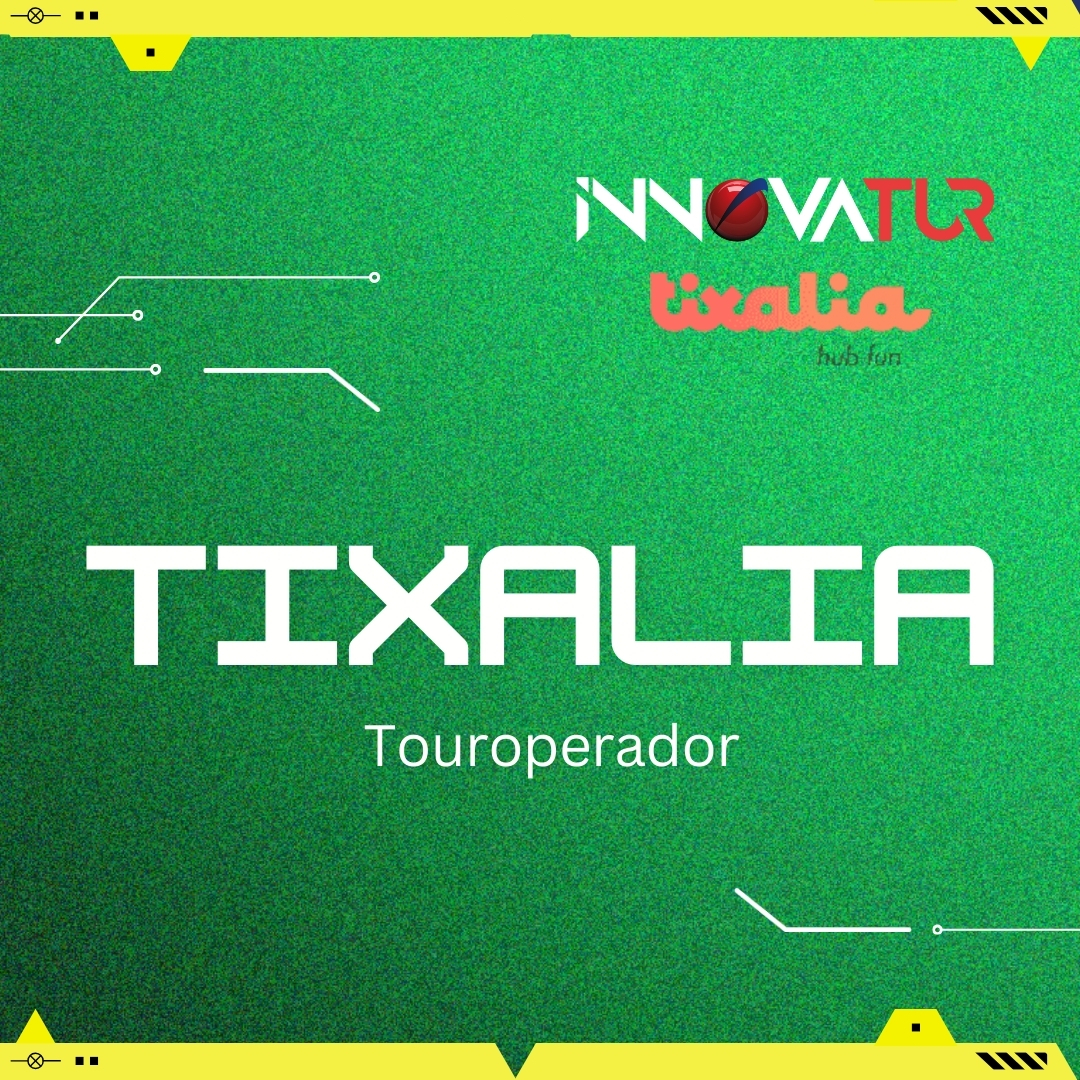 Proveedores para Agencias de Viajes Tixalia (Touroperador)