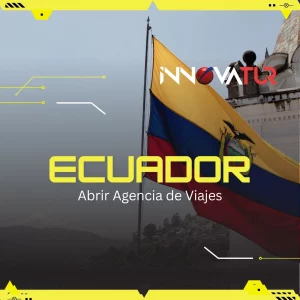 Abrir Agencia de Viajes en Ecuador