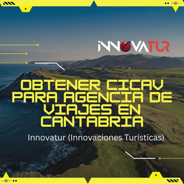 Código CICAV: Importancia y requisitos para agencias de viajes en Cantabria