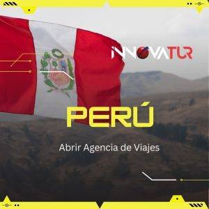 Abrir Agencia de Viajes en Perú